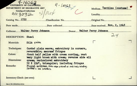 Documentation associated with Hearst Museum object titled Shawl, accession number 9-16063, described as Silk faille. Corded plain weave; embroidery in corners, reversible; macramé  fringes. About half yellow with cream cording, rest very light brown with cream; reverse side all cream; varicolored embroidery. Bias edge finished with selp bias binding. Spotted and ink splatters. 52 x 114; triangular.