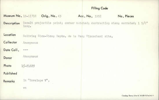 Documentation associated with Hearst Museum object titled Projectile point, accession number 16-11718, described as Basalt projectile point; corner notched; contracting stem; serrated; 1 5/8 inches long.