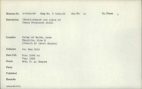 Documentation associated with Hearst Museum object titled Worked shell, accession number 4-2465, described as Chisel-shaped cut piece of Conus Fergusoni shell.