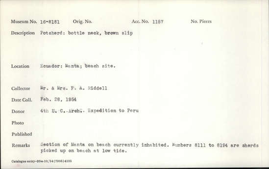 Documentation associated with Hearst Museum object titled Potsherd, accession number 16-8181, described as Potsherd: brown neck, brown slip Section of Manta on beach currently inhabited. Numbers  8111 to 8194 are sherds picked up on beach at low tide.