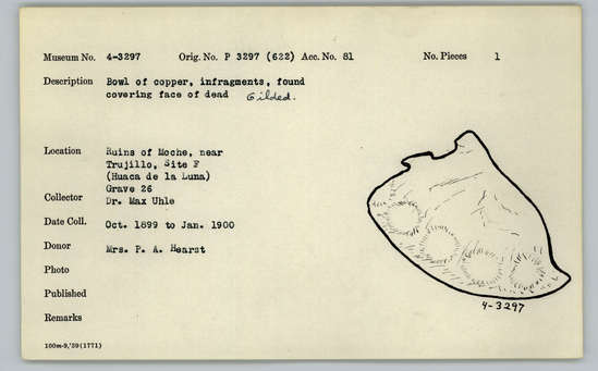 Documentation associated with Hearst Museum object titled Bowl fragments, accession number 4-3297, described as Bowl of copper, in fragments, found covering face of dead