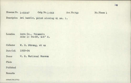 Documentation associated with Hearst Museum object titled Awl handle, accession number 1-53047, described as Point missing