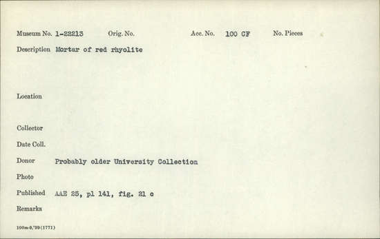 Documentation associated with Hearst Museum object titled Mortar, accession number 1-22213, described as Mortar of red rhyolite