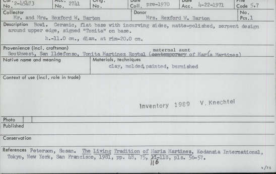 Documentation associated with Hearst Museum object titled Bowl, accession number 2-45473, described as Ceramic, flat base with incurving sides, matte-polished, serpent design around upper edge. Molded, painted, and burnished. Signed "Tonita" on base.