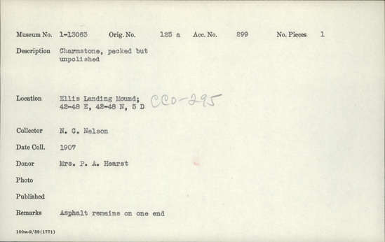 Documentation associated with Hearst Museum object titled Charmstone, accession number 1-13063, described as Pecked but unpolished; asphalt remains on one end