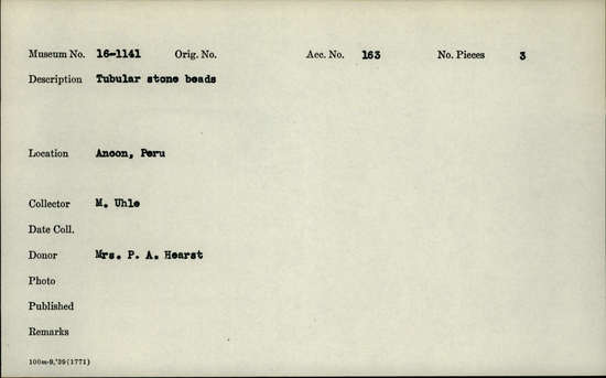 Documentation associated with Hearst Museum object titled Tubular stone beads, accession number 16-1141, described as Tubular stone beads