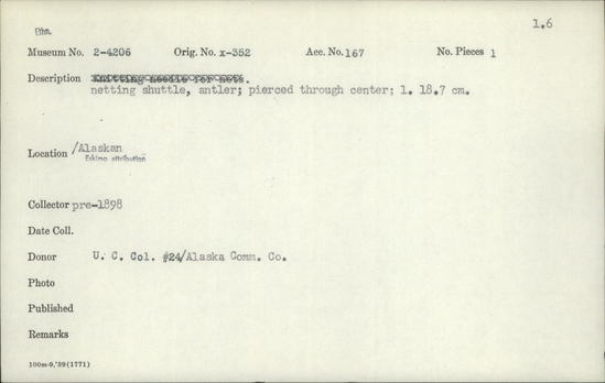 Documentation associated with Hearst Museum object titled Netting shuttle, accession number 2-4206, described as Made of antler.  Pierced through center.