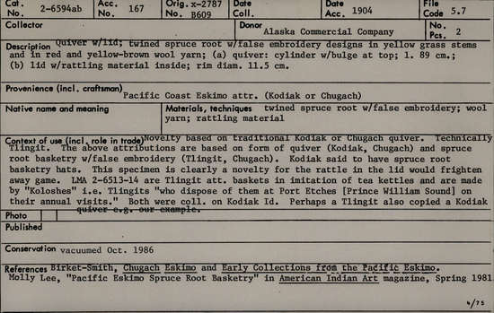 Documentation associated with Hearst Museum object titled Quiver, accession number 2-6594a,b, described as With lid. Twined spruce root with false embroidery designs in yellow grass stems and in red and yellow-brown wool yarn. (a) Quiver, cylinder with bulge at top. (b) Lid with rattling material inside.