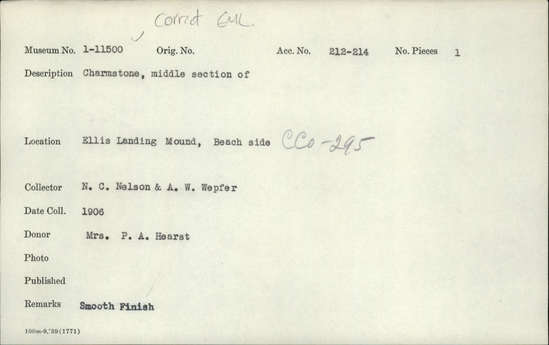Documentation associated with Hearst Museum object titled Charmstone, accession number 1-11500, described as Middle section of; Smooth finish.