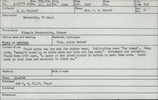 Documentation associated with Hearst Museum object titled Moccasins, accession number 1-12773, described as Moccasins; twined. Warp and weft are both Tule (Schoenoplectus acutus).