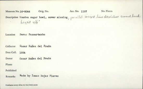 Documentation associated with Hearst Museum object titled Sugar bowl, accession number 16-8044, described as Wooden sugar bowl with cover missing