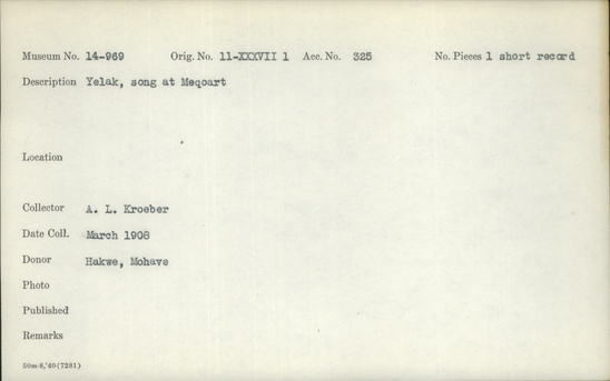 Documentation associated with Hearst Museum object titled Wax cylinder recording, accession number 14-969, described as Yelak ("Goose") Song, Song at Meqoart