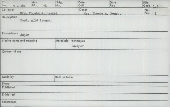 Documentation associated with Hearst Museum object titled Bowl, accession number 9-181, described as Bowl, Gold Lacquer