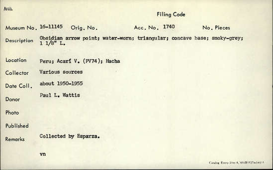 Documentation associated with Hearst Museum object titled Projectile point, accession number 16-11145, described as Obsidian arrow point; water worn; triangular; concave base; smokey gray; L. 1 1/8 inch