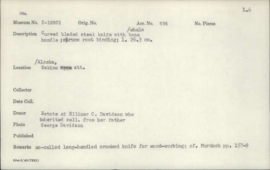 Documentation associated with Hearst Museum object titled Knife, accession number 2-19301, described as Curved bladed iron knife with whalebone handle, spruce root binding.  So-called long-handled crooked knife for wood-working.