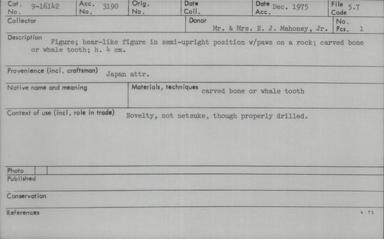 Documentation associated with Hearst Museum object titled Netsuke, accession number 9-16142, described as Figure; bear-like figure in semi-upright position w/ paws on a rock; carved bone or whale tooth; h. 4 cm.