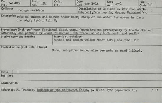 Documentation associated with Hearst Museum object titled Robe, accession number 2-19029, described as Of twined and beaten yellow cedar bark, strip of sea otter fur woven in along one edge.