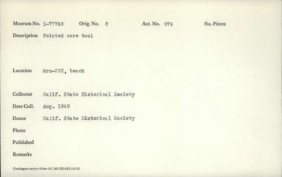 Documentation associated with Hearst Museum object titled Tool, accession number 1-77748, described as Pointed core tool. Notice: Image restricted due to its potentially sensitive nature. Contact Museum to request access.