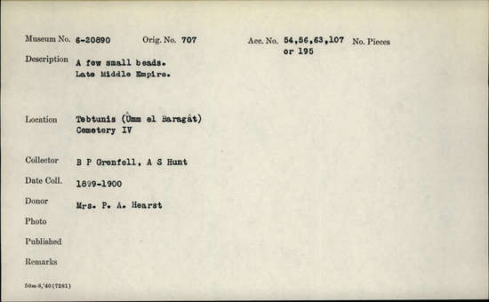 Documentation associated with Hearst Museum object titled Beads, accession number 6-20890, described as a few small beads. Late Middle Empire