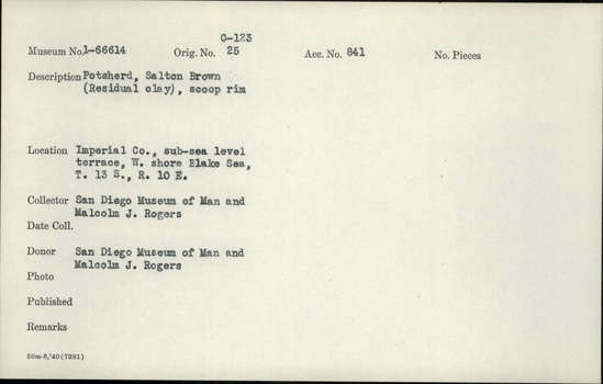 Documentation associated with Hearst Museum object titled Scoop fragment, accession number 1-66614, described as Salton Brown (Residual clay), scoop rim.