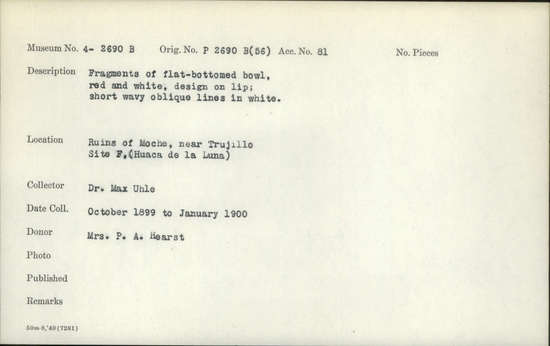 Documentation associated with Hearst Museum object titled Broken bowl, accession number 4-2690b, described as Bowls: Sherds