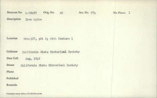 Documentation associated with Hearst Museum object titled Spike, accession number 1-78287, described as Iron. Notice: Image restricted due to its potentially sensitive nature. Contact Museum to request access.