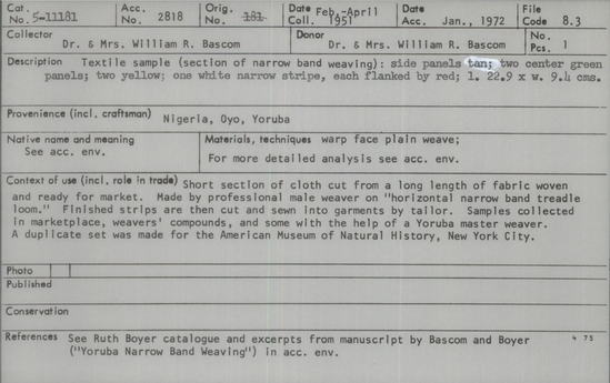 Documentation associated with Hearst Museum object titled Textile sample, accession number 5-11181, described as textile sample (section of narrow band weaving):  side panels tan; two center green panels;  two yellow;  one white narrow stripe, each flanked by red;  l. 22.9 x w. 9.4 cms.