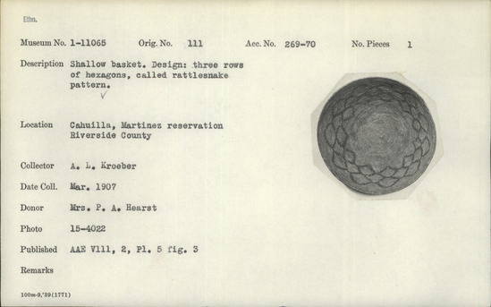 Documentation associated with Hearst Museum object titled Basket, accession number 1-11065, described as Shallow. Design of three rows of hexagons, called rattlesnake pattern.