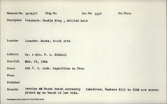 Documentation associated with Hearst Museum object titled Potsherd, accession number 16-8127, described as Potsherd; Handle frag, drilled hole Section of Manta beach currently inhabited. Numbers  8111 to 8194 are sherds picked up on beach at low tide.