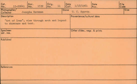 Documentation associated with Hearst Museum object titled Black-and-white negative, accession number 15-20641, described as Art of Iran" view through arch and legend to showcase and text.