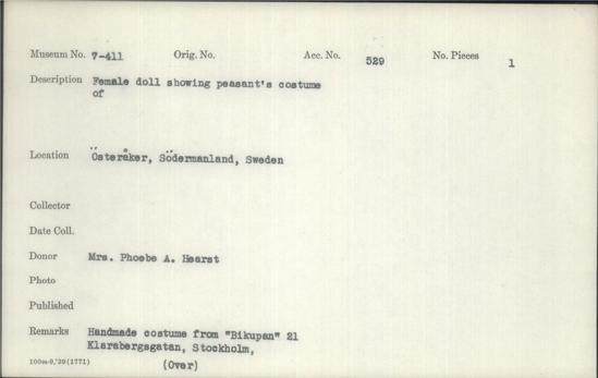 Documentation associated with Hearst Museum object titled Doll with costume, accession number 7-411a,b, described as Female doll showing peasant’s costume of Österåkers socken, Södermanland, Sweden, Northern Europe.