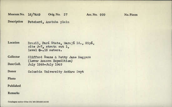 Documentation associated with Hearst Museum object titled Potsherds, accession number 16-7449, described as Potsherds, Anatuba plain