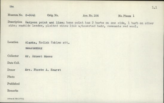 Documentation associated with Hearst Museum object titled Harpoon, accession number 2-3041, described as Harpoon point and line. Bone point has 2 barbs on one side, 1 barb on other side, rawhide leader. Plaited sinew line with inserted hair, remnants red wool.