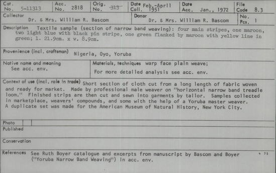 Documentation associated with Hearst Museum object titled Textile fragment, accession number 5-11313, described as textile sample (section of narrow band weaving): four main stripes, one maroon, two light blue with black pin stripe, one green flanked by maroon with yellow line in green.