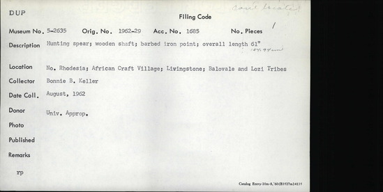 Documentation associated with Hearst Museum object titled Spear, accession number 5-2635, described as Hunting spear; wooden shaft; barbed iron point; overall length 61 inches.