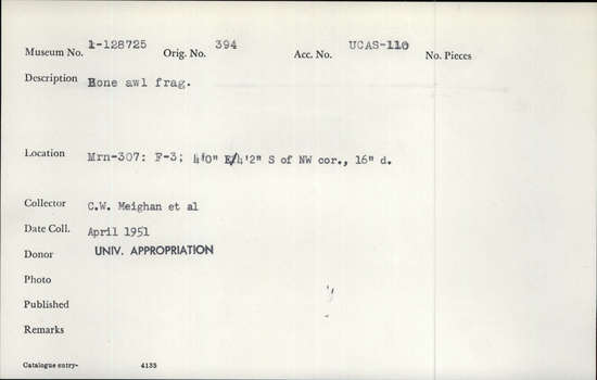 Documentation associated with Hearst Museum object titled Awl fragment, accession number 1-128725, described as Bone awl fragment.