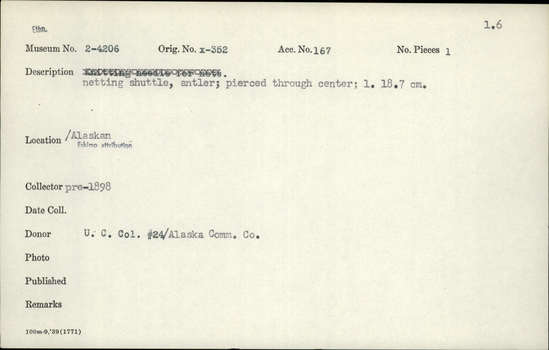 Documentation associated with Hearst Museum object titled Netting shuttle, accession number 2-4206, described as Made of antler.  Pierced through center.