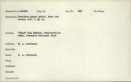 Documentation associated with Hearst Museum object titled Point, accession number 1-24082, described as Obsidian spear point base end broken off.