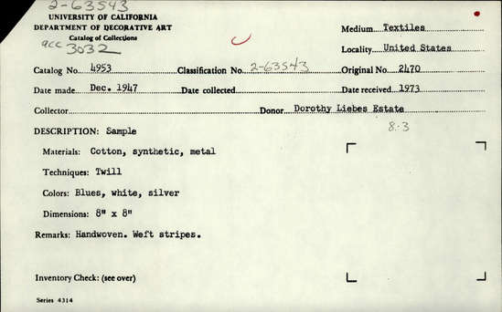 Documentation associated with Hearst Museum object titled Textile sample, accession number 2-63543, described as xxxxx; from the Dorothy Liebes Collection.