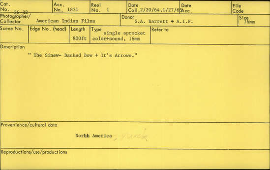 Documentation associated with Hearst Museum object titled 16mm color film with sound, accession number 26-32, described as The Sinew-Backed Bow & Its Arrows", single sprocket, 16mm, color, sound; ca 800'