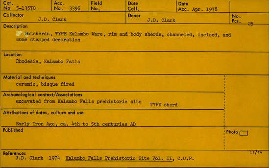 Documentation associated with Hearst Museum object titled Potsherds, accession number 5-13570, described as Potsherd; TYPE Kalambo Ware, rim and body sherds, channeled, incised and some stamped decoration