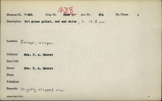 Documentation associated with Hearst Museum object titled Goblet, accession number 7-281, described as Cut glass goblet, red and white. Height 15.5 cm. Slightly chipped rim.