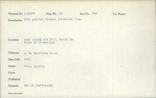 Documentation associated with Hearst Museum object titled Porcelain fragment, accession number 1-61377, described as Blue painted, Chinese.  Wan Li. Notice: Image restricted due to its potentially sensitive nature. Contact Museum to request access.