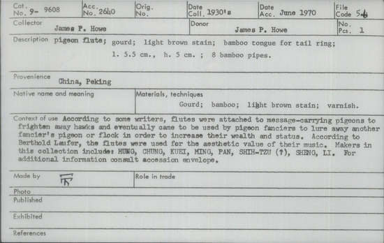Documentation associated with Hearst Museum object titled Pigeon flute, accession number 9-9608, described as pigeon flute; gourd; light brown stain; bamboo tongue for tail ring;L.5.5 cm., ht. 5 cm.; 8 bamboo pipes