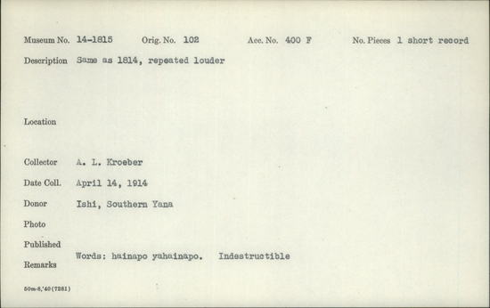 Documentation associated with Hearst Museum object titled Wax cylinder recording, accession number 14-1815.1, described as Dancing song of dead people in the other world Original