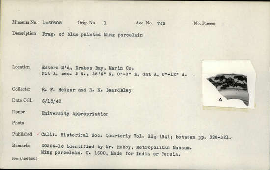 Documentation associated with Hearst Museum object titled Porcelain fragment, accession number 1-60305, described as fragment of blue painted Ming porcelain Notice: Image restricted due to its potentially sensitive nature. Contact Museum to request access.