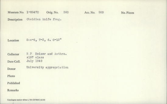 Documentation associated with Hearst Museum object titled Knife, accession number 1-85470, described as Obsidian, fragment