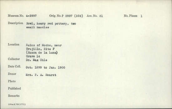 Documentation associated with Hearst Museum object titled Bowl w/ handles: sm, accession number 4-2997, described as Bowl, heavy red pottery, two small handles
