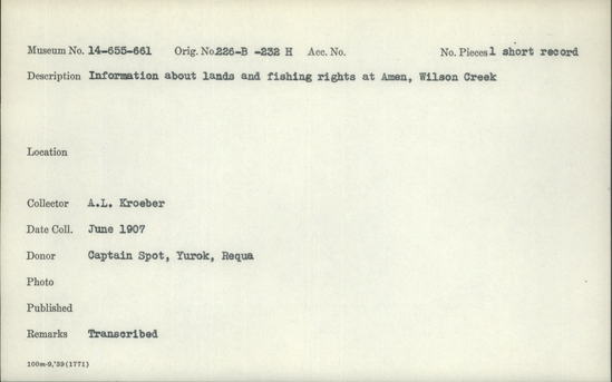 Documentation associated with Hearst Museum object titled Wax cylinder recording, accession number 14-656, described as Information about lands and fishing rights at Amen, Wilson Creek Notice: Image restricted due to its potentially sensitive nature. Contact Museum to request access.