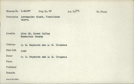 Documentation associated with Hearst Museum object titled Projectile point, accession number 1-51697, described as Arrow point blank, Franciscan chert.